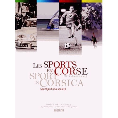 Les Sports En Corse - Miroir D'une Société