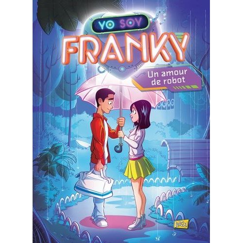 Yo Soy Franky Tome 1 - Un Amour De Robot