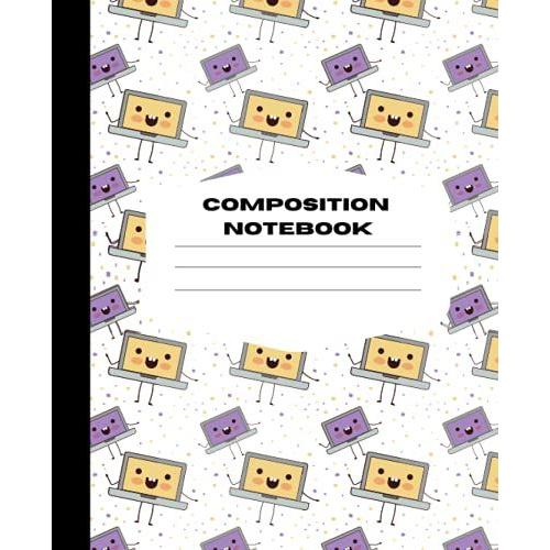 Composition Notebook: Kawaii College Ruled Composition Notebook | Wide Ruled Notebook | Kawaii Komposition Notebook - Komputer Kover Journal For ... Boys, Girls, Teens | 110 Pages 7.5" X 9.25"