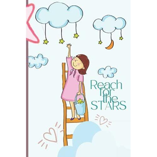 Reach For The Stars: Star Themed Classic Lined Notebook For Writing- 120 Pages, Softcover - 6 X 9 Inch, Line Ruled Pages, Leather Nature Print Cover Design: Journals For Writing- Your Life Your Story