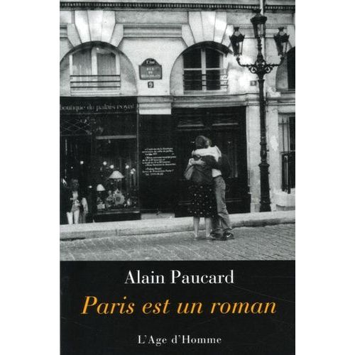 Paris Est Un Roman - Anecdotes 1942-2000