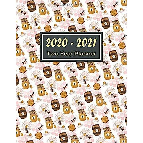 2020-2021 Two Year Planner: Bee & Sweet Honey Two Year Planner, Two Year Calendar 2020-2021, Daily Monthly Planner 2020 Size 8.5 X 11 Inch, 60 Months ... Organizer, Logbook, Planner 2020-2021 Daily
