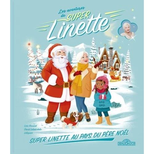 Les Aventures De Super Linette - Linette Au Pays Du Père Noël