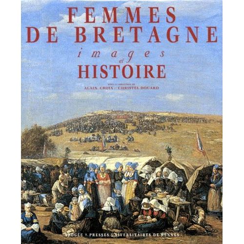 Femmes De Bretagne - Images Et Histoire