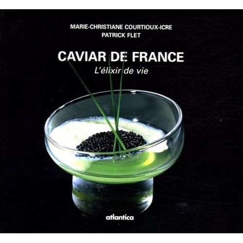Caviar De France - L'élixir De Vie
