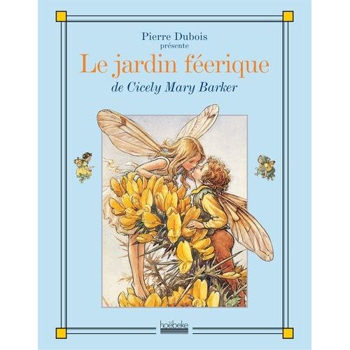 Le Jardin Féérique - De Cicely Mary Barker