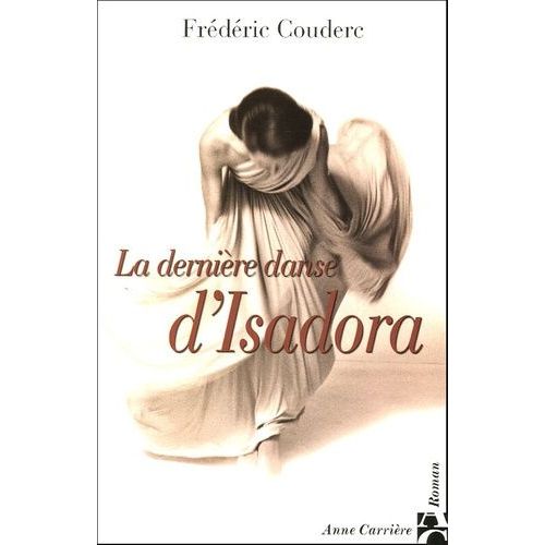 La Dernière Danse D'isadora