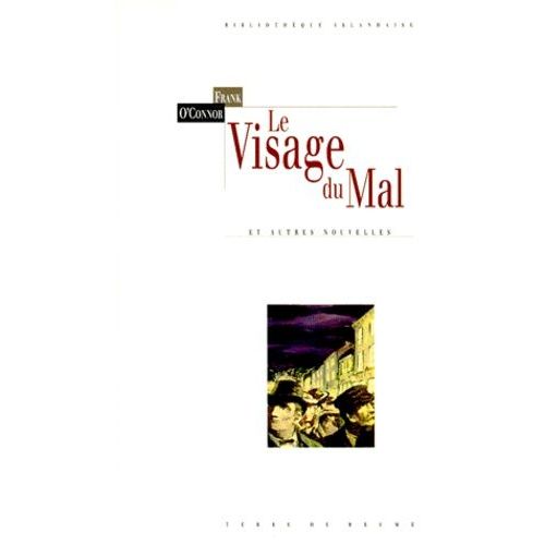 Le Visage Du Mal - Et Autres Nouvelles