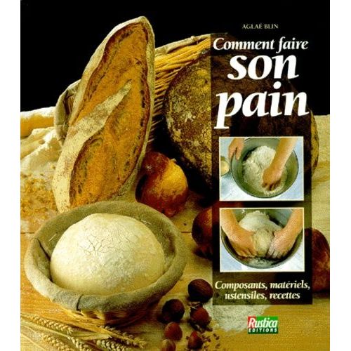 Comment Faire Son Pain