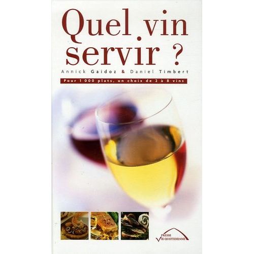 Quel Vin Servir ?