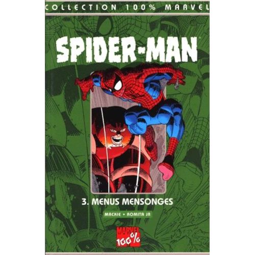 Spider-Man Tome 3 : Menus Mensonges
