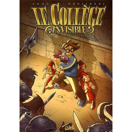 Le Collège Invisible Tome 1 - Cancrus Supremus