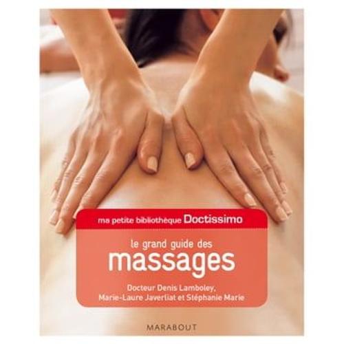 Ma Petite Bibliothèque Doctissimo : Le Grand Guide Des Massages