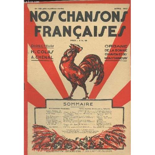 Nos Chansons Français - N°199, 17e Année - Avril 1937 - André Chenal Et Francisq. Darcieux : Allons À La Noce ! - Henri Colas : On S Mariera Dans Notre Village - Jean Fragerolle : Arlequin Marie Sa(...)