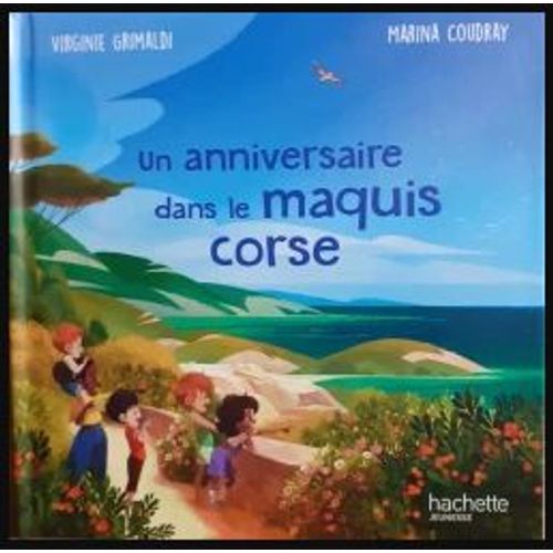 Un Anniversaire Dans Le Maquis Corse