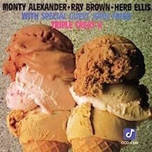 Monty Alexander Ray Brown Herb Ellis With Special Guest John Frigo Triple Treat Ii
