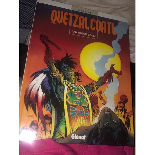 Quetzacoatl Tome 2 « La Montagne De Sang »