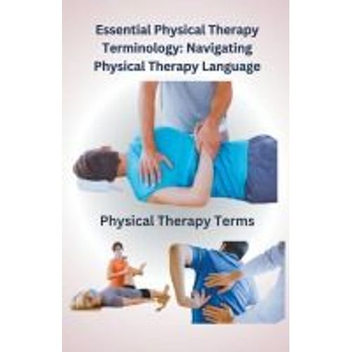 Essential Physical Therapy Terminology