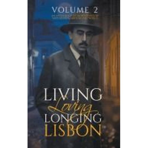 Living, Loving, Longing, Lisbon