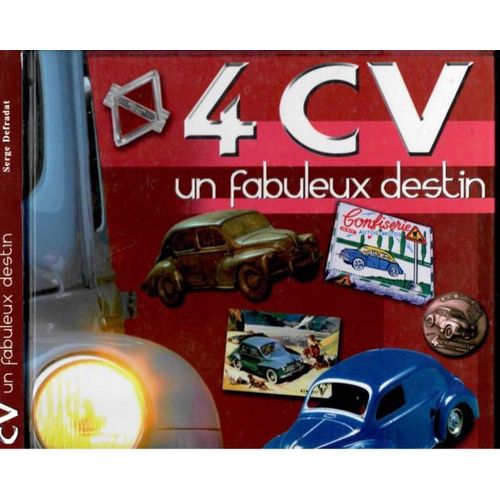4 Cv Un Fabuleux Destin Serge Defradat Dédicacé