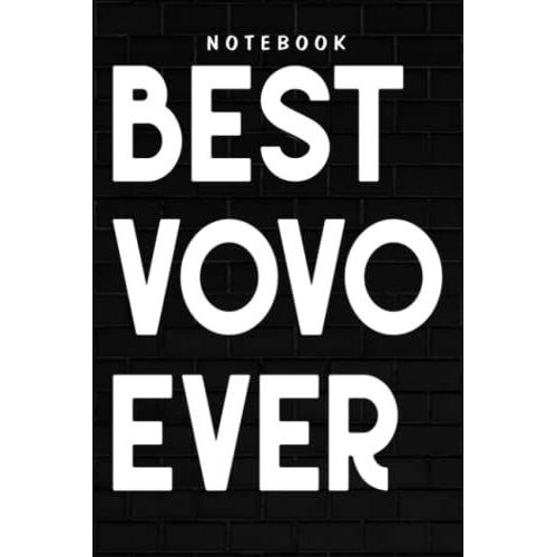 Vovo - Best Vovo Ever Retro Vintage Unique Gifts For Vovo Saying: Goal, Business,Daily Notepad For Men & Women Lined Paper, Work List, Planning, Gym