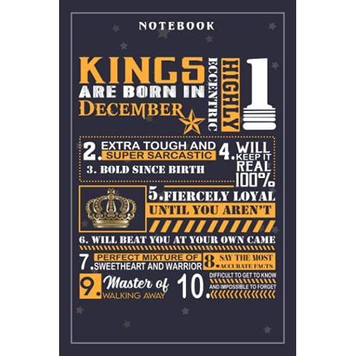 Notebook Journal Birthday Gifts - Kings Are Born In December: Meeting, Goals, Work List, Financial,6x9 In , Happy, Goal, Life, Gym, Personal Budget