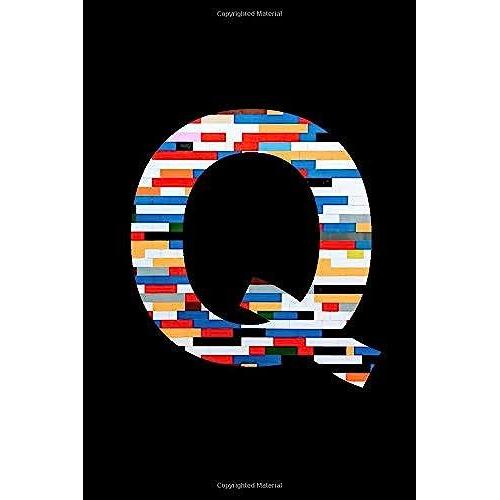 Q: Blocks Letters Monogram Initial Journal (6 X 9 In) 110 Lined Lines Pages Journal For Gift Children: Personalized Color Block Letter Like Toys ... School Frends , Funny Gift For Men, For Kids