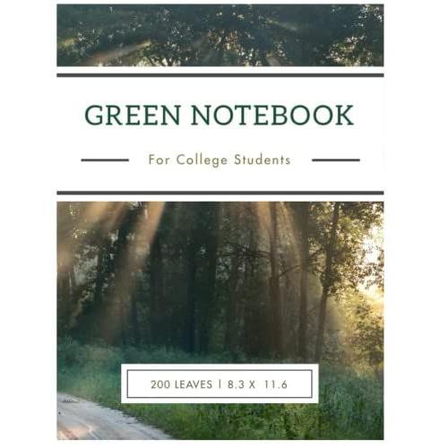 Green Notebook For College Students: 200 Pages Advance Notebook For High School And Collect Students