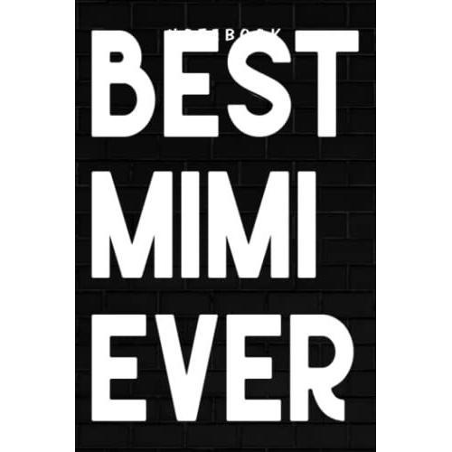 Mimi - Best Mimi Ever Graphic Tribal Arrows Mother's Day Gift Pretty: Goal, Business,Daily Notepad For Men & Women Lined Paper, Work List, Planning, Gym