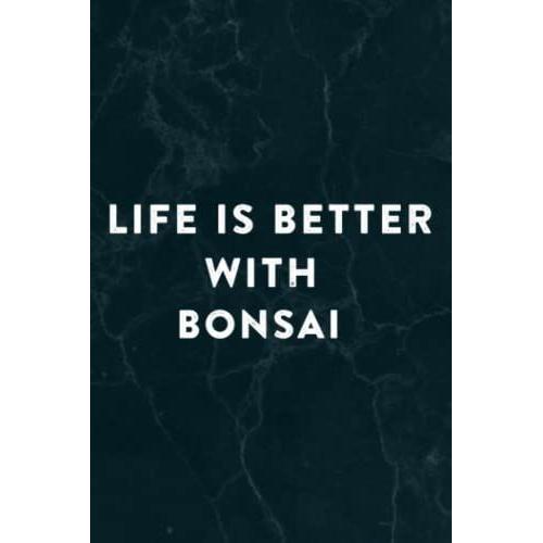 Life Is Better With Bonsai Gift Raglan Baseball Saying Notebook Planner: Bonsai, Halloween, Thanksgiving, New Years, Christmas Gifts For Men, Women, Adults, Teens, Kids, Boys, Girls,Do It All