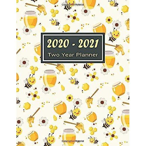 2020-2021 Two Year Planner: Happy Bee & Sweet Honey Two Year Planner, Two Year Calendar 2020-2021, Daily Monthly Planner 2020 Size 8.5 X 11 Inch, 60 ... Organizer, Logbook, Planner 2020-2021 Daily