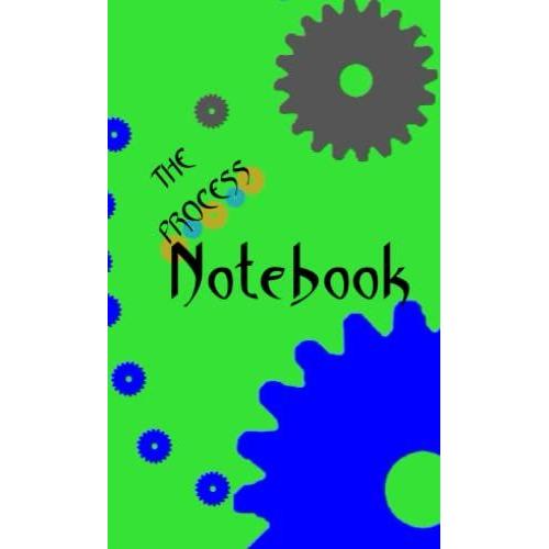 The Process Notebook