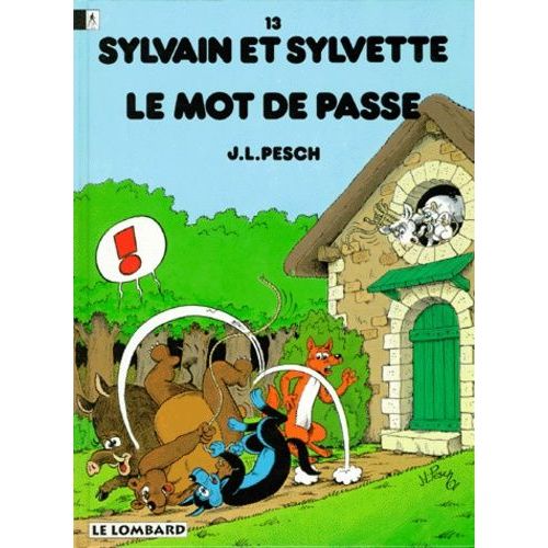 Sylvain Et Sylvette Tome 13 : Le Mot De Passe