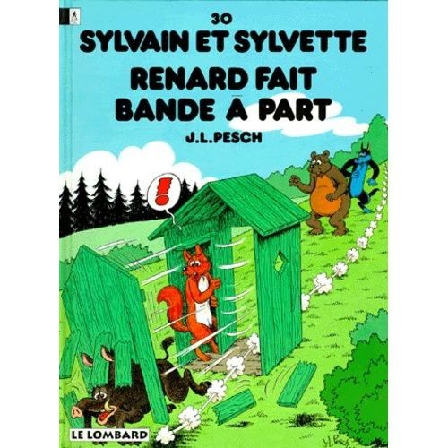 Sylvain Et Sylvette Tome 30 - Renard Fait Bande À Part