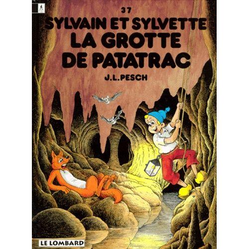 Sylvain Et Sylvette Tome 37 - La Grotte De Patatrac