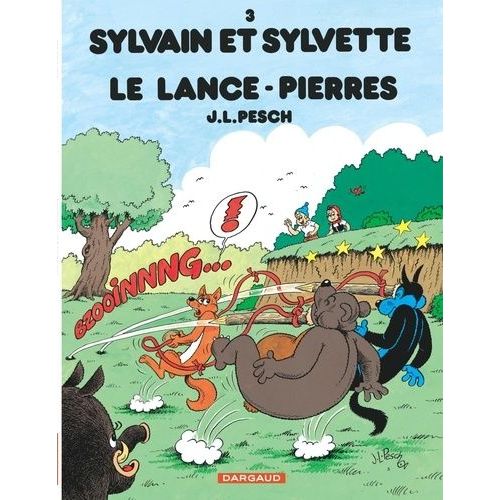 Sylvain Et Sylvette Tome 3 - Le Lance-Pierres