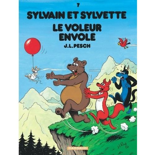 Sylvain Et Sylvette Tome 7 - Le Voleur Envolé