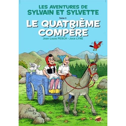 Sylvain Et Sylvette Tome 3 - Le Quatrième Compère