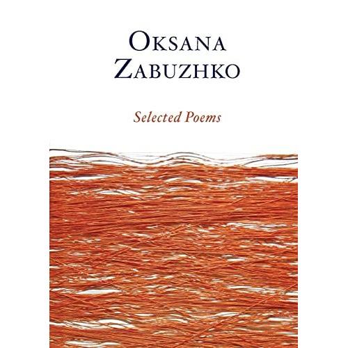 Selected Poems Of Oksana Zabuzhko