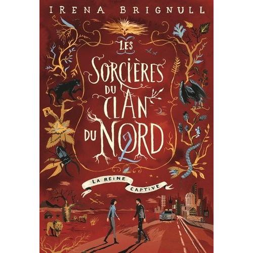 Les Sorcières Du Clan Du Nord Tome 2 - La Reine Captive