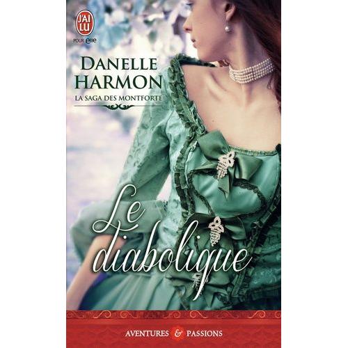 La Saga Des Montforte Tome 4 - Le Diabolique