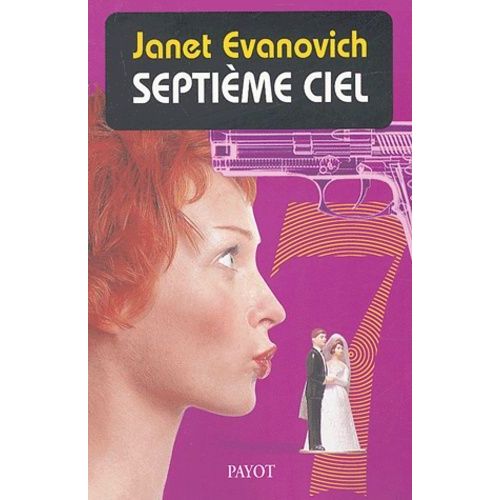 Une Aventure De Stéphanie Plum Tome 7 - Septième Ciel