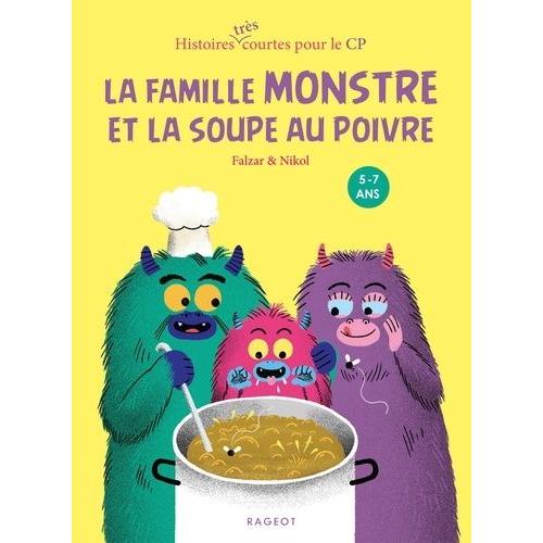 La Famille Monstre Et La Soupe Au Poivre