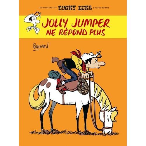 Les Aventures De Lucky Luke D'après Morris - Jolly Jumper Ne Répond Plus