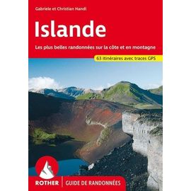 Islande - 66 Randonnées Sélectionnées Sur L'"Île De Feu Et De Glace
