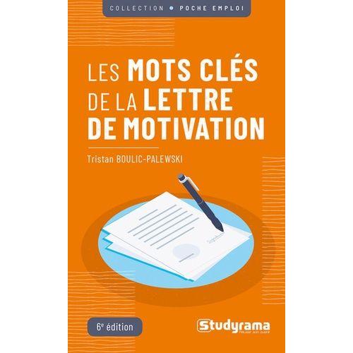 Les Mots Clés De La Lettre De Motivation