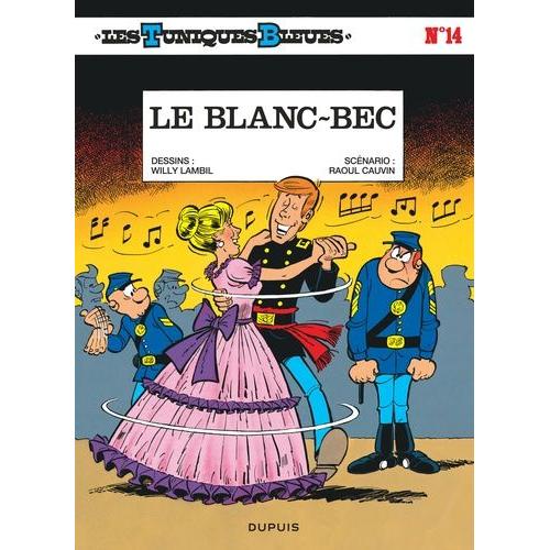 Les Tuniques Bleues Tome 14 - Le Blanc-Bec