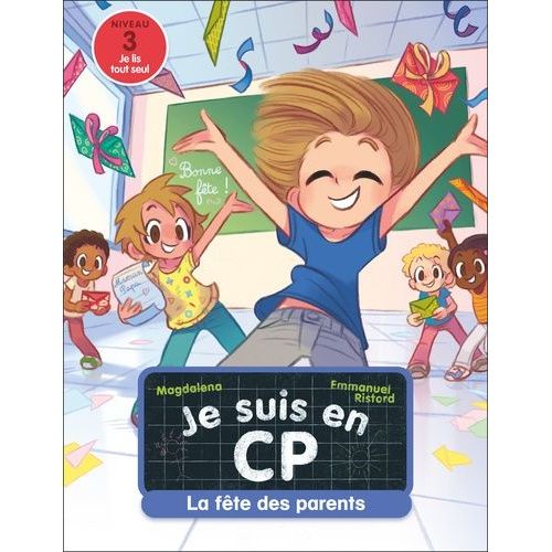 Je Suis En Cp Tome 34 - La Fête Des Parents - Niveau 3