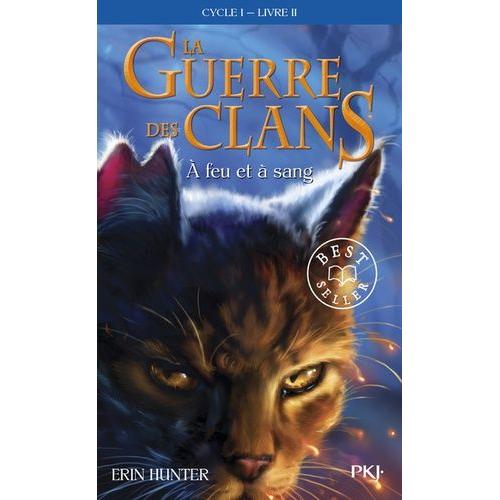 La Guerre des Clans (Cycle 1) Tome 1 Retour à l'état sauvage - Erin Hunter