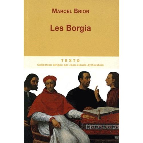 Les Borgia - Le Pape Et Le Prince